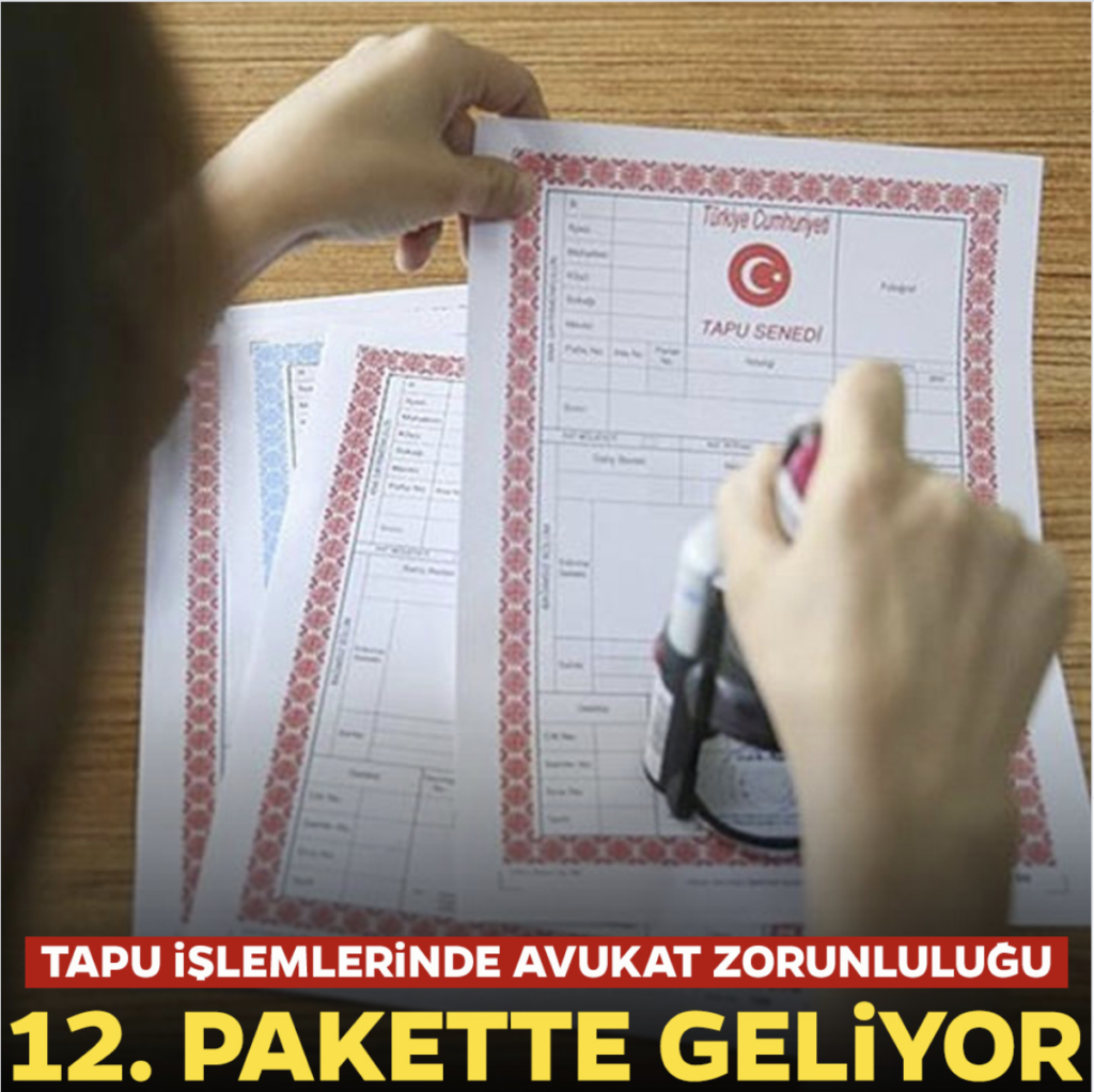 1 Temmuz ‘dan İtibaren Yüksek Bedelli Taşınmaz Satışlarına Avukat Bulundurma Zorunluluğu Getiriliyor.​